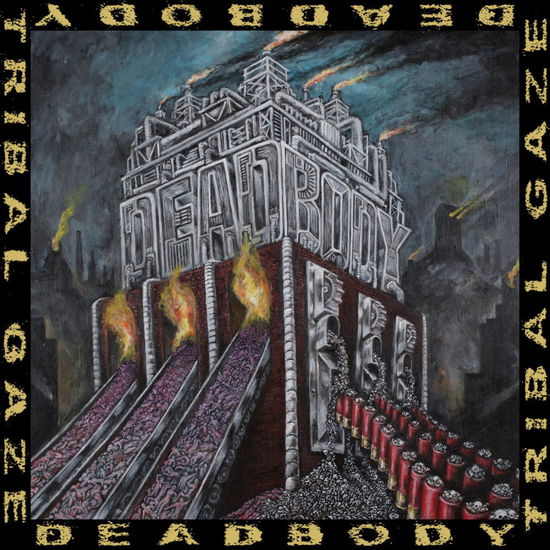 Deadbody · Dead Body / Tribal Gaze Split (LP) (2024)