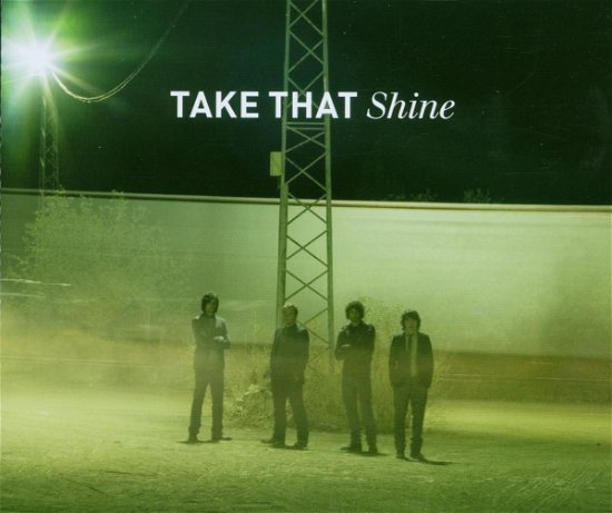 Shine - Take That - Music - POLYDOR - 0602517260634 - February 26, 2007