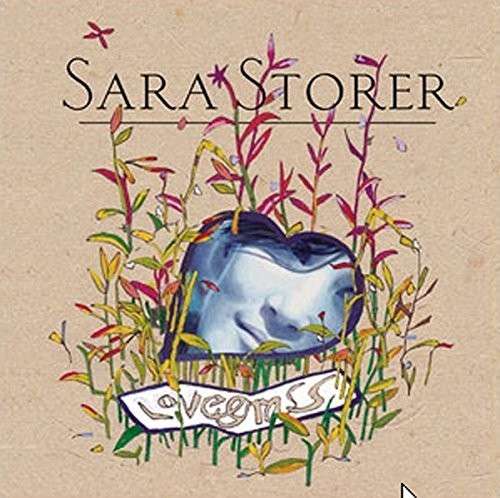 Sara Storer · Lovegrass (CD) (2013)