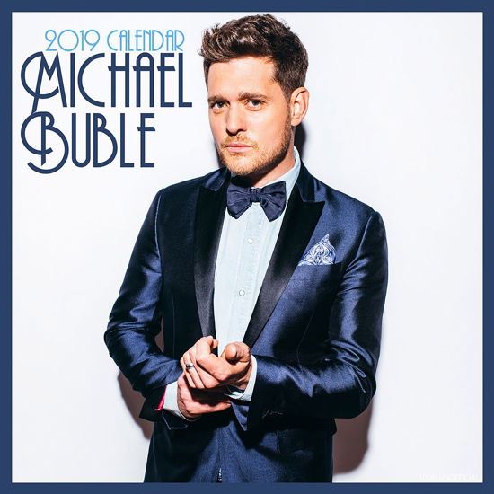 2019 Square Calendar - Michael Buble - Gadżety - CD INK - 0616906764634 - 1 sierpnia 2018