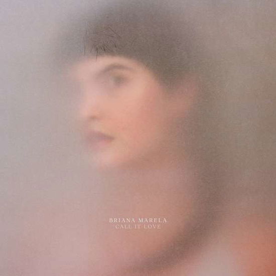 Call It Love - Briana Marela - Música - JAGJAGUWAR - 0656605230634 - 7 de dezembro de 2021