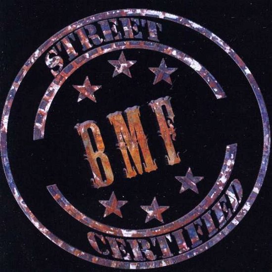 Cover for Bmf · Street Certified (CD) (2010)