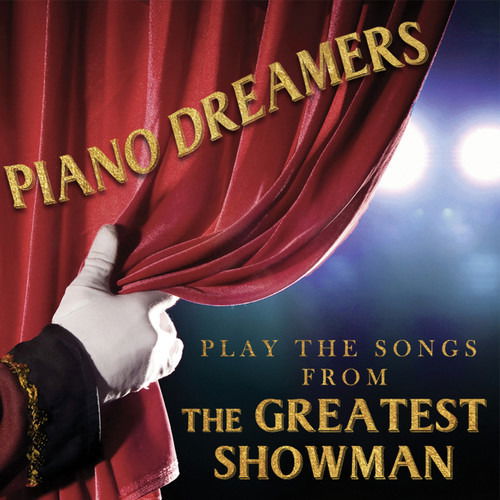 Cover for Piano Dreamers · Songs From The Greatest.. (CD) (2018)