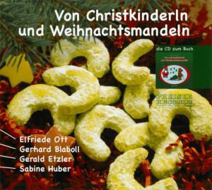Cover for Von Christkinderln Und Weihnachtsmandeln *s* (CD) (2017)