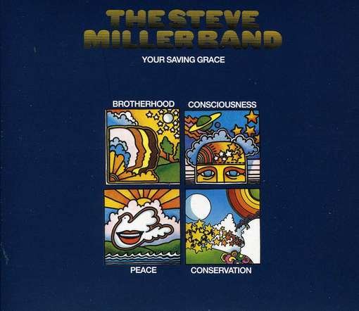 Cover for Steve Miller Band · Your Saving Grace-remaste (CD) [Digipak] (2012)