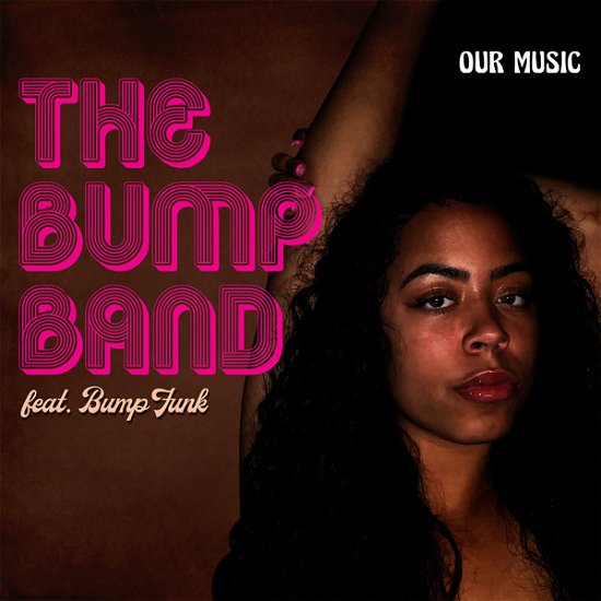 Cover for The Bump Band · Our Music (CD) (2022)