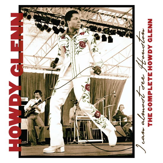 Cover for Howdy Glenn · I Can Almost See Houston: The Complete Howdy Glenn (CD) (2023)