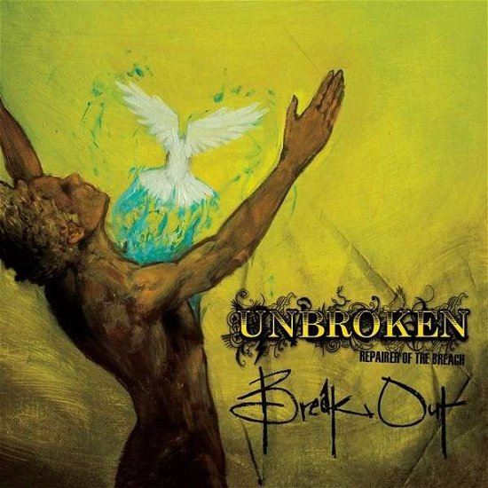 Cover for Unbroken · Break out (CD) (2014)
