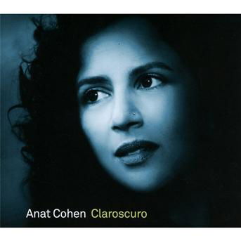 Claroscuro - Anat Cohen - Musik - ALTERNATIF - 0896434001634 - 27 december 2018