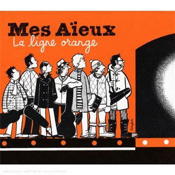 Cover for Mes Aieux · La Ligne Orange (CD) [Digipak] (2010)