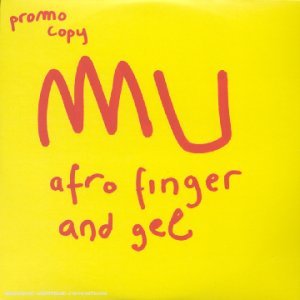 Cover for Mu · Afro Finger &amp; Gel (LP) (2004)