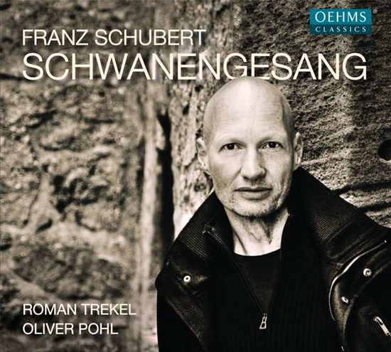 Schwanengesang - Schubert / Trekel / Pohl - Music - OEHMS - 4260034864634 - September 15, 2017