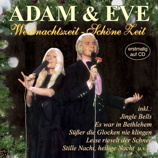 Weihnachtszeit Û Schöne Zeit - Adam & Eve - Musiikki - MUSICTALES - 4260320875634 - perjantai 22. syyskuuta 2017