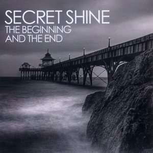 Cover for Secret Shine · The Beginning and the End (CD) [Japan Import edition] (2011)