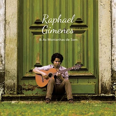 Raphael Gimenes & As Montanhas De Som - Raphael Gimenes - Musik - BAR BUENOS AIRES - 4532813032634 - 29. September 2017