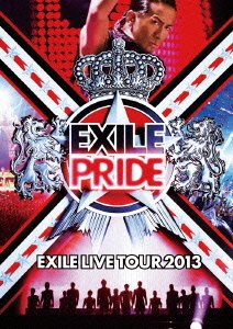 Exile Live Tour 2013 Exile Pride - Exile - Musik - AVEX MUSIC CREATIVE INC. - 4988064594634 - 16. oktober 2013