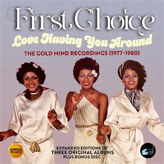 Cover for First Choice · Love Having You Around: Gold Mind Recordings 77-80 (CD) (2024)