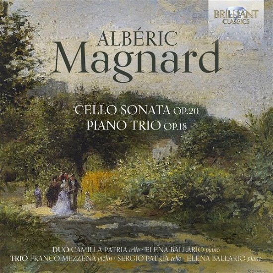 Franco Mezzena / Sergio Patria / Elena Ballario / Camilla Patria · Magnard: Cello Sonata Op. 20 / Piano Trio Op. 18 (CD) (2024)
