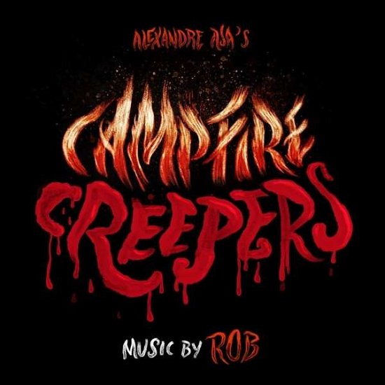 Campfire Creepers - Rob - Musikk - DEATH WALTZ - 5053760038634 - 15. juni 2018