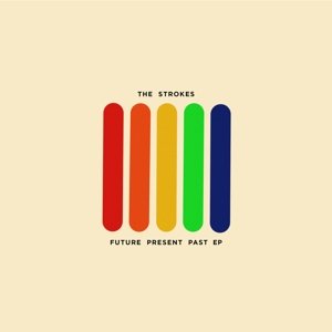Future Present Past [EP] - The Strokes - Música - Cult Records - 5060454942634 - 3 de junho de 2016