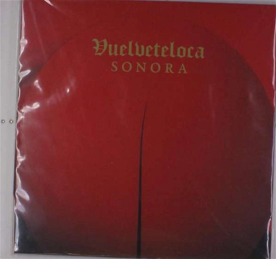 Sonora - Vuelveteloca - Musikk - FUZZ CLUB - 5060467883634 - 17. november 2017