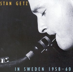 Cover for Stan Getz · In Sweden 1958-60 (CD) (2017)