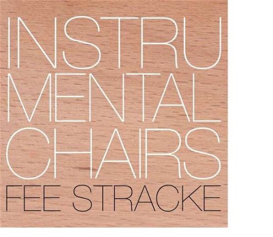 Cover for Fee Stracke · Instrumental Chairs (CD) (2018)