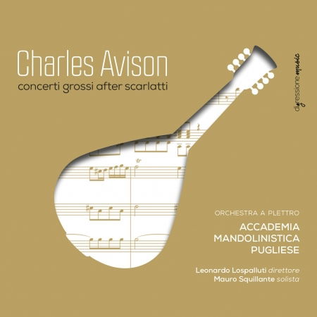 Cover for Avison / Squillante / Accademia Mandolinistica · Avison: Concerti Grossi After Scarlatti (CD) (2016)