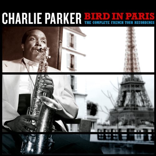 Cover for Charlie Parker · Bird in Paris [2cd] (CD) (2010)