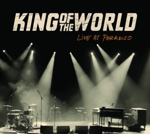 Cover for King Of The World · King Of The World - Live At Paradiso (CD) (2022)