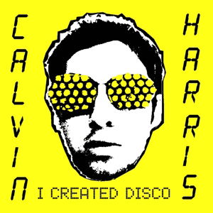 Cover for Calvin Harris · I Created Disco (LP) (2014)