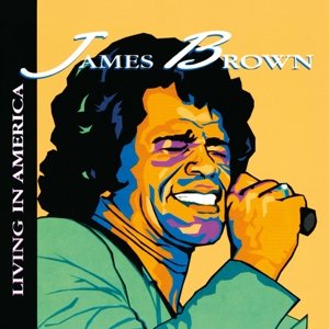 Cover for James Brown · Living in America (CD) (2016)