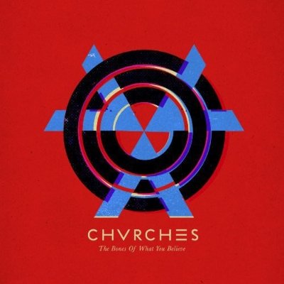 Cover for Chvrches · Bones of What You Believe (CD) (2013)