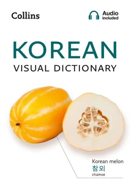 Korean Visual Dictionary: A Photo Guide to Everyday Words and Phrases in Korean - Collins Visual Dictionary - Collins Dictionaries - Livros - HarperCollins Publishers - 9780008399634 - 4 de fevereiro de 2021