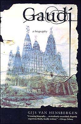 Cover for Gijs Van Hensbergen · Gaudi: a Biography (Paperback Book) [Reprint edition] (2003)