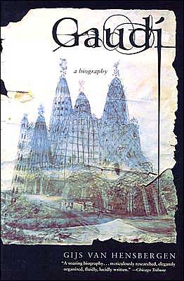 Gaudi: a Biography - Gijs Van Hensbergen - Bøger - Harper Perennial - 9780060935634 - 4. november 2003