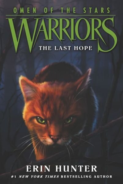 Cover for Erin Hunter · Warriors: Omen of the Stars #6: The Last Hope - Warriors: Omen of the Stars (Paperback Bog) (2015)