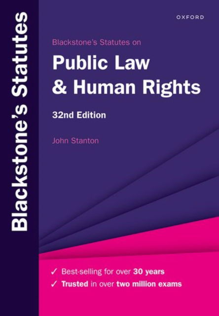 Cover for Stanton, John (Senior Lecturer in Law at The City Law School, City, University of London, Senior Lecturer in Law at The City Law School, City, University of London, City University) · Blackstone's Statutes on Public Law &amp; Human Rights - Blackstone's Statute Series (Paperback Book) [32 Revised edition] (2022)