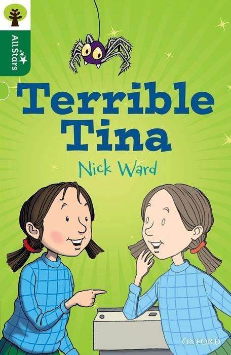 Oxford Reading Tree All Stars: Oxford Level 12 : Terrible Tina - Oxford Reading Tree All Stars - Nick Ward - Books - Oxford University Press - 9780198377634 - February 23, 2017