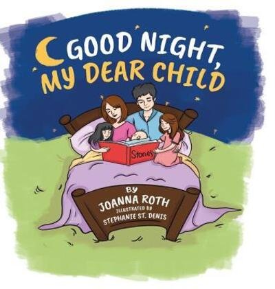 Cover for Joanna Roth · Good Night, My Dear Child (Hardcover Book) (2019)