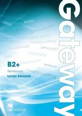 Gateway B2+ Workbook - Lynda Edwards - Livros - Macmillan Education - 9780230723634 - 2 de março de 2012