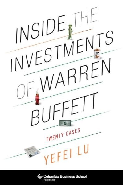 Cover for Yefei Lu · Inside the Investments of Warren Buffett: Twenty Cases (Pocketbok) (2018)