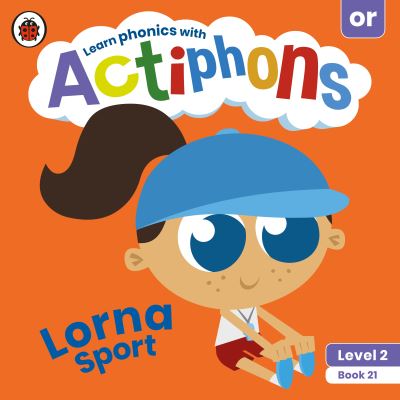 Cover for Ladybird · Actiphons Level 2 Book 21 Lorna Sport: Learn phonics and get active with Actiphons! - Actiphons (Paperback Book) (2021)