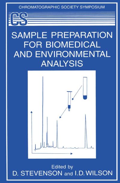 Cover for Jr. William Stevenson · Sample Preparation for Biomedical and Environmental Analysis: Proceedings of a Chromatographic Society International Symposium Held in Guildford, United Kingdom, July 23-25, 1991 - Chromatographic Society Symposium (Hardcover Book) (1994)