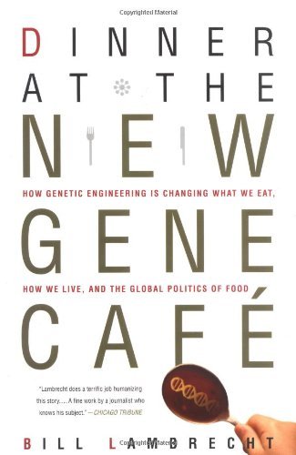 Cover for Bill Lambrecht · Dinner at the New Gene Cafe (Paperback Book) [First edition] (2002)