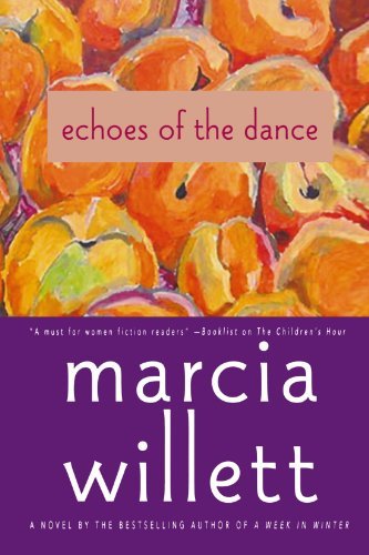 Cover for Marcia Willett · Echoes of the Dance: a Novel (Paperback Bog) [First edition] (2009)