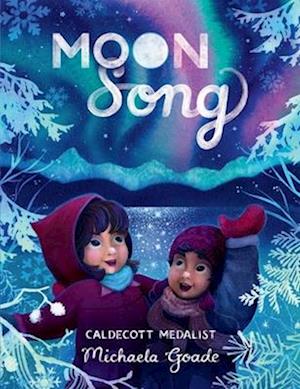 Cover for Michaela Goade · Moon Song (Hardcover Book) (2025)