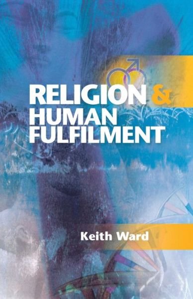 Cover for Keith Ward · Religion and Human Fulfilment (Taschenbuch) (2008)