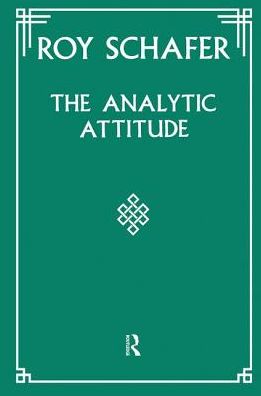 Cover for Roy Schafer · The Analytic Attitude (Hardcover Book) (2019)