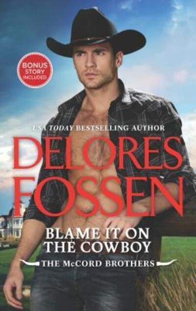 Cover for Delores Fossen · Blame it on the cowboy (Book) (2016)